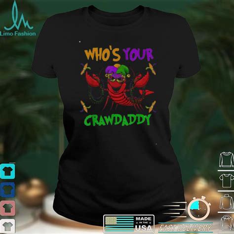 Whos Your Crawdaddy Mardi Gras Parade 2022 Shirt Limotees