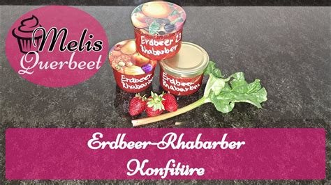 Erdbeer Rhabarber Konfitüre schnell und einfach selber machen Melis