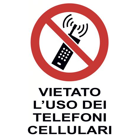 Cartello Segnaletico VIETATO L USO DEI TELEFONI CELLULARI Cod Art