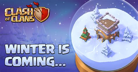 Clash Clans Winter Is Coming Sneak Peeks Soon To Release Best Game