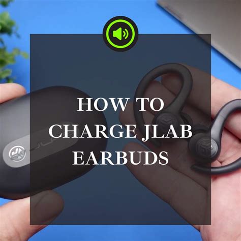 Discover The Fastest Way How To Charge Jlab Earbuds