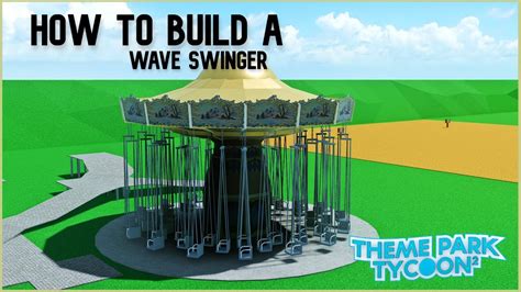 How To Build A Wave Swinger Ride Theme Park Tycoon Youtube