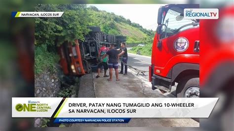 One North Central Luzon Driver Patay Nang Tumagilid Ang Wheeler Sa