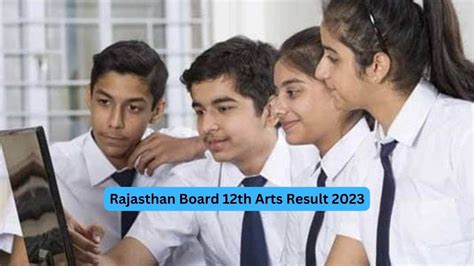 Rajasthan Board 12th Arts Result 2023 By Jagran Josh Check With Roll Number And Name Wise