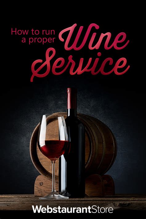 Proper Wine Service Pouring Wine Etiquette And More