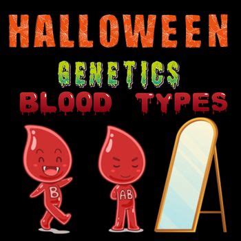 Halloween Genetics Heredity Inheritance Punnett Square BLOOD TYPES