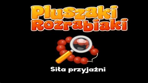 Pluszaki Rozrabiaki 9 Siła przyjaźni CAŁA GRA GAMEPLAY HD YouTube