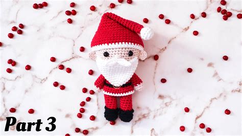 Santa Part Arms Hat How To Crochet Amigurumi Tutorial Youtube