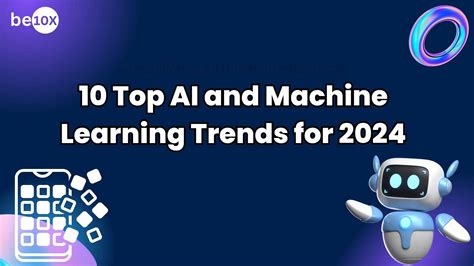 10 Top AI And Machine Learning Trends For 2024