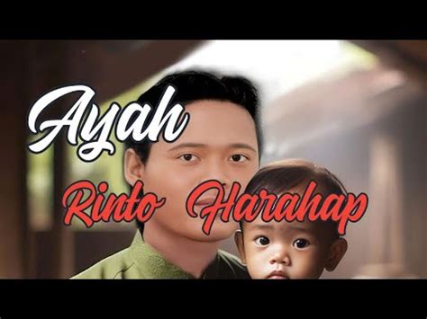 Ayah Rinto Harahap YouTube