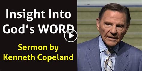 Kenneth Copeland Watch Sermon Insight Into Gods Word