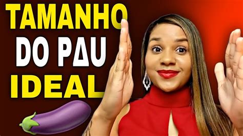 ESSE É O TAMANHO IDEAL DO P3NIS O TAMANHO QUE SATISFAZ A MULHER YouTube