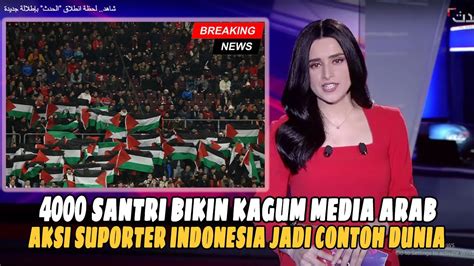 Semua Terharu Viral Di Tv Arab Moment Suporter Timnas Bersholawat Di