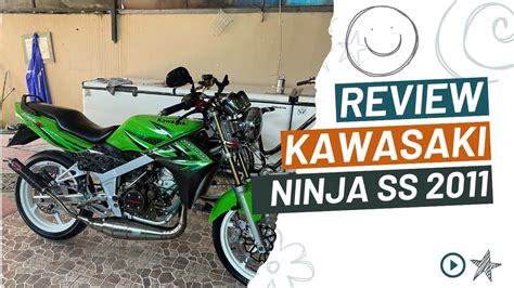 REVIEW Kawasaki Ninja SS Tahun 2011 Stripping Shuriken Hijau YouTube