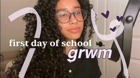 Grwm First Day Of School Sophomore Year Get Ready With Me For The