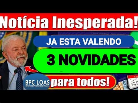 BPC LOAS SAIU AGORA 3 NOVIDADES PARA BENEFICIÁRIOS DO BPC EM TODO