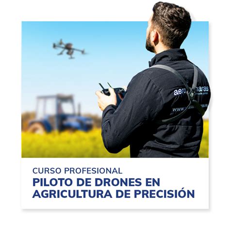 Curso profesional de piloto de drones en agricultura de precisión