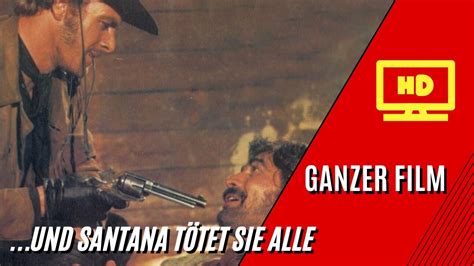 Und Santana T Tet Sie Alle Hd Western Ganzer Film Auf Deutsch