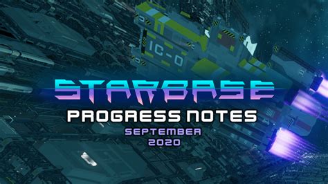 Starbase Progress Notes Week 38 2020 Frozenbyte