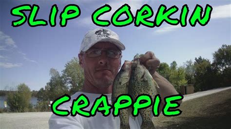 Slab Crappie Fishing With The Slip Bobber YouTube