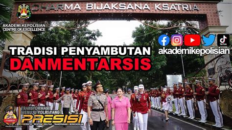 Tradisi Penyambutan Danmentarsis Kombes Pol Suharjimantoro S I K M H