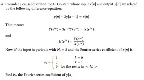 Solved Consider A Causal Discrete Time LTI System Whose Chegg