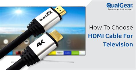 How To Choose Hdmi Cable For Television Qualgear Blog