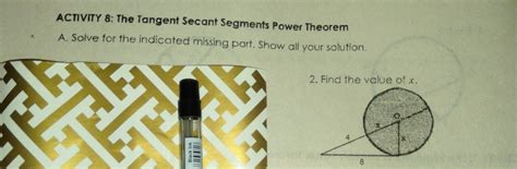 Solved Activity 8 The Tangent Secant Segments Power Theorem A Solve