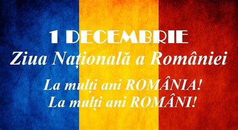 Mesaj de 1 Decembrie Ziua Națională a României