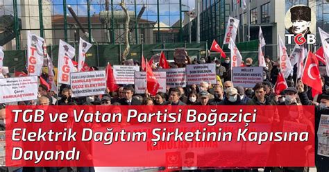 TGB ve Vatan Partisi Boğaziçi Elektrik Dağıtım Şirketinin Kapısına Dayandı