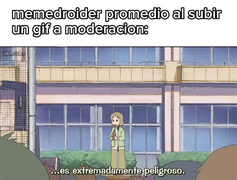 Y Volvemos A Los Malardos Memedroid Meme Subido Por Sr Coco