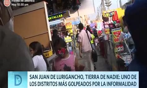 San Juan De Lurigancho Uno De Los Distritos M S Golpeados Por La