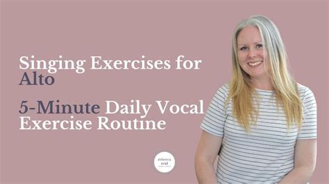 Singing Exercises For Alto 5 Minute Daily Vocal Exercise Routine Ah