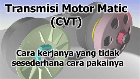 Cara Kerja CVT Transmisi Matic Sepeda Motor YouTube