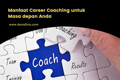 Manfaat Career Coaching Untuk Masa Depan Anda