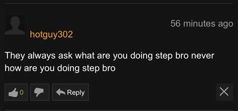 How Are You Doing Step Bro Rpornhubcomments