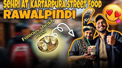 Kartarpura Food Street Rawalpindi Mai Sehri Kartarpura Sehri Ramadan