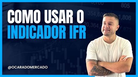 Ifr Indicador Como Funciona Day Trade Swing Trade Investimentos