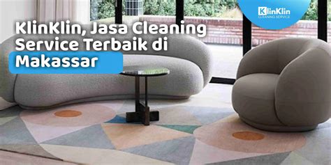 Klinklin Jasa Cleaning Service Terbaik Di Makassar Klinklin