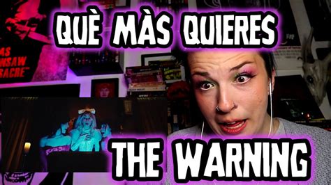 REACTION THE WARNING QUÉ MÁS QUIERES MUSIC VIDEO YouTube