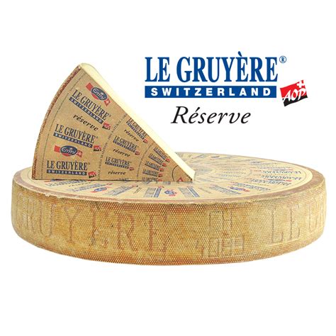 Le Gruy Re Reserve Aop Say Cheese