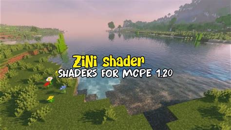 ZiNi Shader Shaders For Mcpe 1 20 Ringan Realistis No Lag Di Mcpe