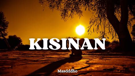 Kisinan Masdddho Lirik Video YouTube