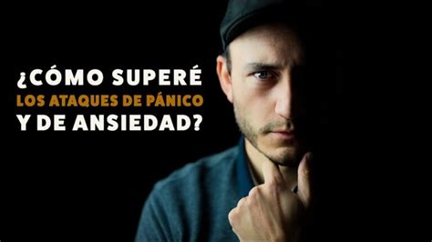 7 técnicas efectivas para superar el miedo y la angustia Encuentra tu