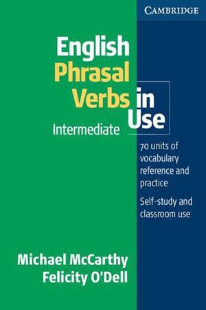 English Phrasal Verbs In Use Intermediate By Michael Mccarthy Goodreads