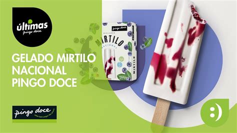 Gelado Mirtilo Nacional Ltimas Pingo Doce Youtube