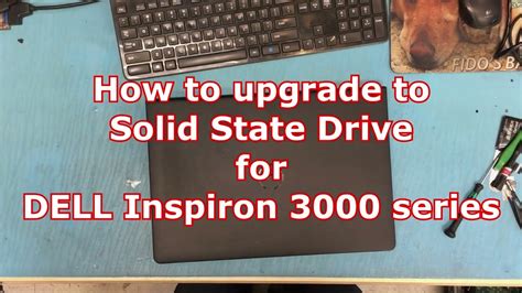 How To Upgrade To Solid State Drive Ssd For Dell Inspiron 15 3000 Series Youtube