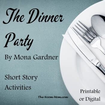 The Dinner Party By Mona Gardner Short Story Unit With Digital Option