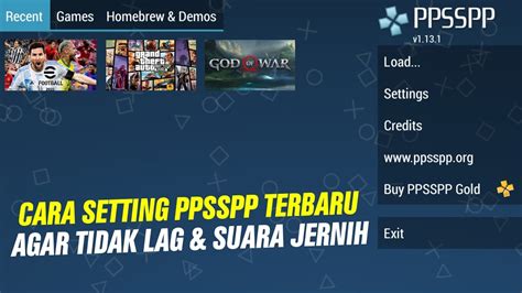 Cara Setting Ppsspp Agar Tidak Lag Dan Suara Jernih Terbaru