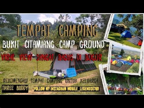 Rekomendasi Camping Di Bukit Citamiang Camp Ground Bersama Keluarga